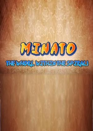 Minato’s Gaiden: The Whorl within the Spiral (C)
