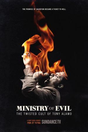 Ministry of Evil: The Twisted Cult of Tony Alamo (TV Miniseries)