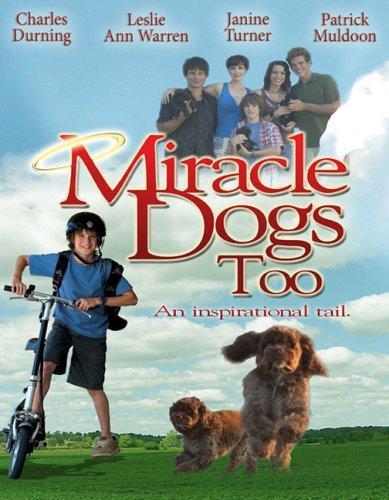 Miracle Dogs Too (2006) - FilmAffinity