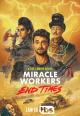 Miracle Workers: El fin de los tiempos (Miniserie de TV)