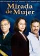 Mirada de mujer (Serie de TV) (TV Series)