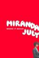 Miranda July: Where it Began 