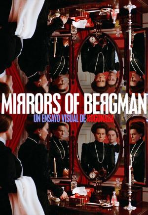 Mirrors of Bergman (C)