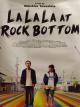 La La La at Rock Bottom 