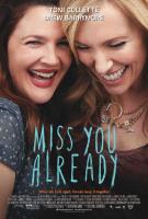 Miss You Already  - Poster / Main Image