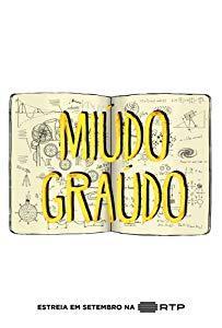 Miúdo Graúdo (TV Series)