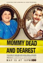 Mommy Dead and Dearest 