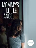 Mommy's Little Angel  - Poster / Main Image