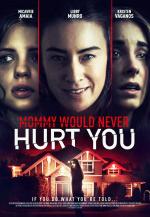 Mommy Would Never Hurt You (TV)