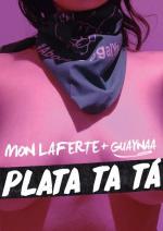 Mon Laferte feat. Guaynaa: Plata ta tá (Vídeo musical)