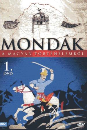 Mondák a magyar történelemböl (TV Series) (TV Series)