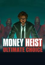 Money Heist: Ultimate Choice 