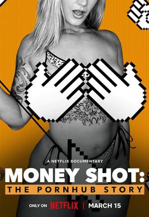 Money Shot: The Pornhub Story 