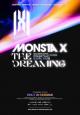 Monsta X: The Dreaming 