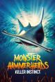 Monster Hammerheads: Killer Instinct (TV)