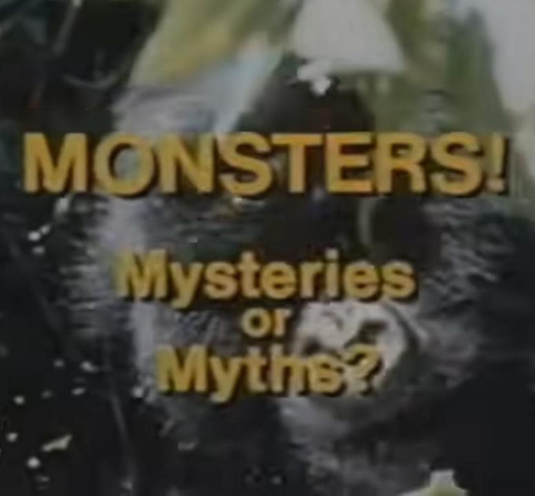 Monsters! Mysteries or Myths? (TV)