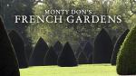 Monty Don's French Gardens (TV Series)