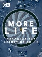 More Life: Decoding the Secret of Aging 