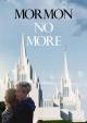 Mormon No More (TV Miniseries)