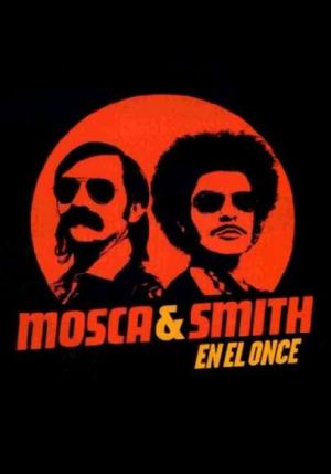 Mosca y Smith en el Once (TV Series)