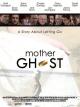 Mother Ghost 