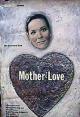 Mother Love (TV Miniseries)