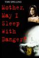 Mother, May I Sleep with Danger? (TV)