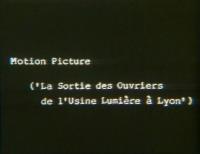 Motion Picture (La sortie des ouvriers de l'usine Lumière à Lyon) (S) - Stills