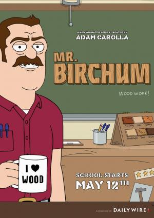 Mr. Birchum (TV Series)