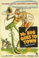 Mr. Bug Goes to Town  - Poster / Main Image