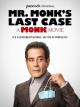Mr. Monk's Last Case: A Monk Movie 