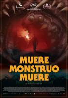 Muere, monstruo, muere  - 