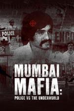 La mafia de Bombay: La policía contra el hampa 