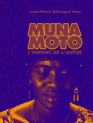 Muna Moto (Somebody Else's Child) 