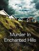 Murder in Enchanted Hills (TV)