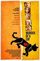 Murder of a Cat  - Poster / Main Image