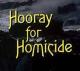 Se ha escrito un crimen: Hurra por el homicidio (TV)