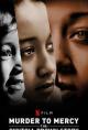 Murder to Mercy: The Cyntoia Brown Story 
