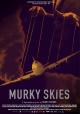 Murky Skies (TV Series)