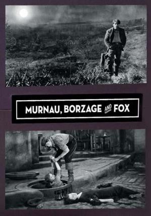 Murnau, Borzage and Fox 