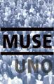 Muse: Uno (Music Video)