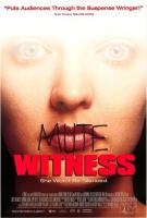 Mute Witness  - Posters
