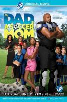My Dad's a Soccer Mom (TV) (TV) - Poster / Imagen Principal