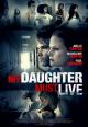My Daughter Must Live (TV) (TV)