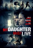 My Daughter Must Live (TV) - Poster / Main Image