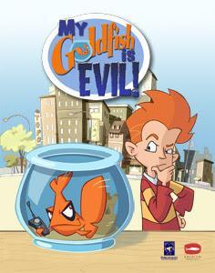 My Goldfish Is Evil (Serie de TV)