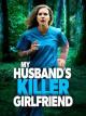 My Husband's Killer Girlfriend (TV)