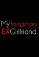 My Imaginary Ex Girlfriend (Miniserie de TV)