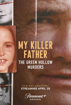 My Killer Father: The Green Hollow Murders (TV Miniseries)
