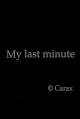 My Last Minute (C)